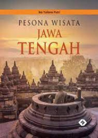 PESONA WISATA JAWA TENGAH