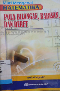 POLA BILANGAN, BARISAN, DAN DERET