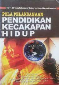 POLA PELAKSANAAN PENDIDIKAN KECAKAPAN HIDUP