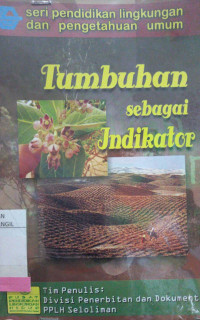 TUMBUHAN SEBAGAI INDIKATOR