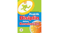 PRAKTIK DISIPLIN DALAM KESEHARIAN