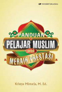 Panduan Pelajar Muslim Untuk Meraih Prestasi