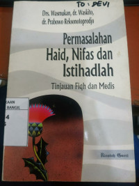 Permasalahan, Haid, Nifas dan Istihadlah