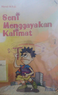 SENI MENGGAYAKAN KALIMAT