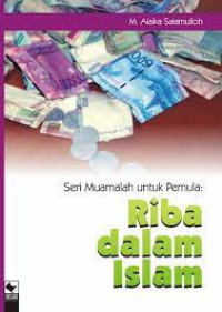 SERI MUAMALAH UNTUK PEMULA :RIBA DALAM ISLAM