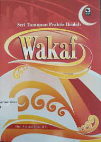 SERI TUNTUNAN PRAKTIS IBADAH WAKAF