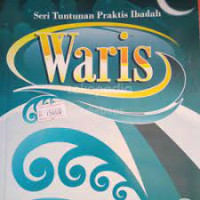 SERI TUNTUNAN PRAKTIS IBADAH WARIS