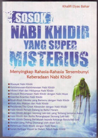 SOSOK NABI KHIDIR YANG MISTERIUS