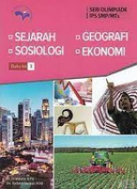 Sejarah Sosiologi Geografi Ekonomi Buku Ke 3 (Seri Olimpiade Sains IPA Terpadu SMP/MTS)