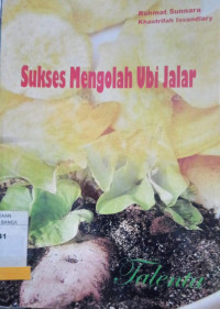 SUKSES MENGELOLAH UBI JALAR