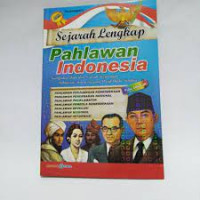 Sejarah Lengkap Pahlawan Indonesia