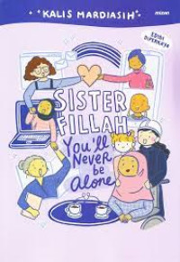 Sister Fillah You'll Never be alone