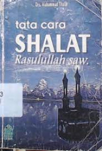 Tata Cara Shalat Rasulullah SAW