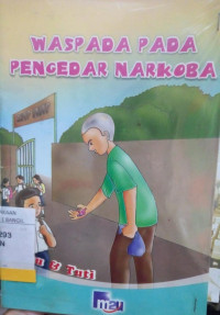 WASPADA PADA PENGEDAR NARKOBA