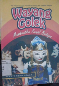 WAYANG GOLEK MEMBUATKU KENAL BUDAYA