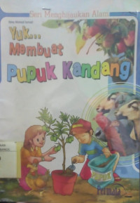 YUK...MEMBUAT PUPUK KANDANG