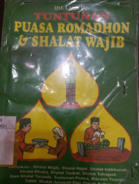 Tuntutan Puasa Romadhon & Shalat Wajib