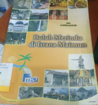 Buluh Merindu Di Istana Maimun