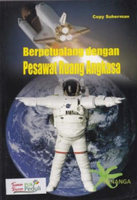 Berpetualang Dengan Pesawat Ruang Angkasa