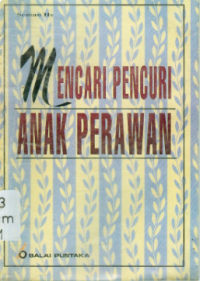 Mencari Pencuri Anak Perawan