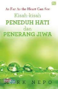 KISAH-KISAH PENEDUH HATI DAN PENERANG JIWA